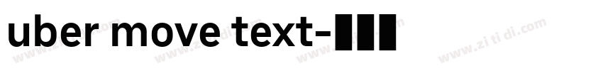 uber move text字体转换